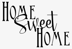 Home Sweet Home - Calligraphy