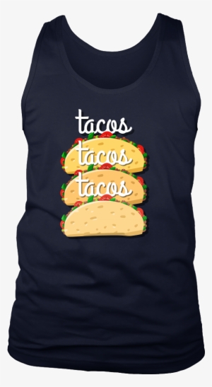 Tacos,tacos And More Tacos Cute Mexican Food Tank - Shirt