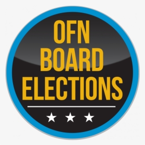 October 10 Is Election Day For The Ofn Board