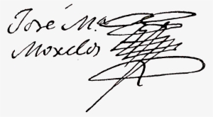 Signature Of Jose Ma Morelos - Firma De Jose Maria Morelos Y Pavon
