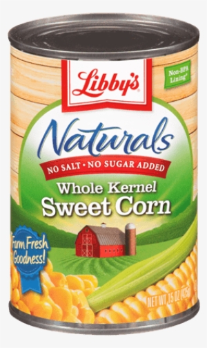 Naturals Whole Kernel Sweet Corn - Libby's Whole Kernel Sweet Corn 8.5 Oz. Can.