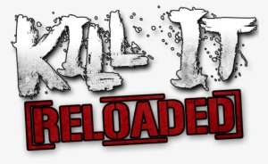 Kill It Reloaded - Rich Piana Logo Kill