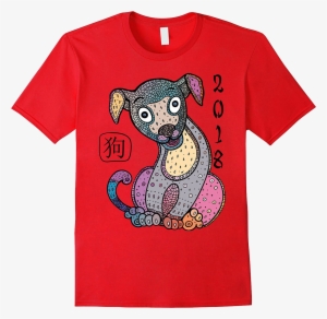 Happy New Year T Shirt 2018 Chinese Year Of The Dog