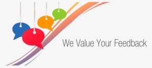 We Value Your Feedback - Feedback Value