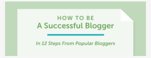 How To Be A Successful Blogger Title - Successful Blogger