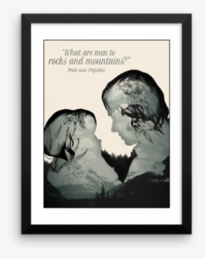 What Are Men To Rocks And Mountains Poster - Pride And Prejudice