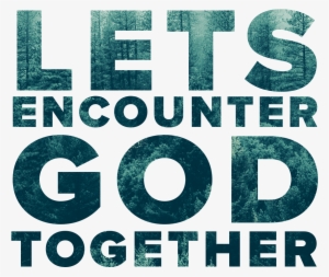 Encounter-god - Encounter God