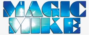Magic Mike 505a695d11d36 - Magic Mike Xxl Hd Logo