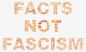 This Free Icons Png Design Of Facts Not Fascism No