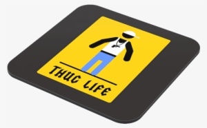 Thug Life Coaster - Sign