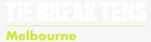 Tbt Melbourne 1line White Preview - Tie Break 10s