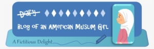 Blog Of An American Muslim Girl - Blog