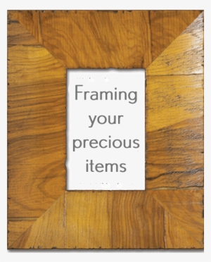 Framing Your Precious Items - Plank