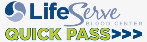 Quickpass Allows You To Begin The Blood Donation Process - Life Serve