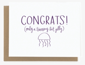 Only A Teeeny Bit Jelly Wedding Card - Congrats Wedding Card