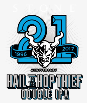 Stone 21st Anniversary Hail To The Hop Thief Double