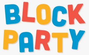Friends And Family Block Party - Block Party