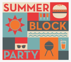 Neighbourhoods Work Block Party - Summer Neighborhood Block Party