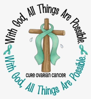 With God All Things Are Possible Inspirational Shirts - Piss On Bladder Cancer