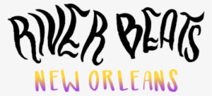 River Beats New Orleans - New Orleans