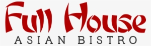 Home - Full House Asian Bistro