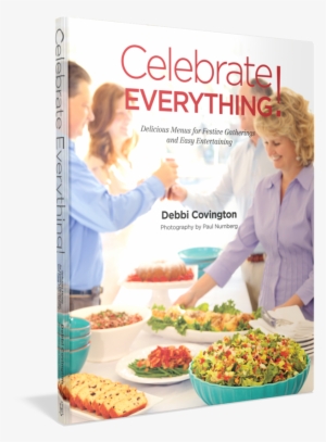 Celebrate Everything Cookbook Debbi Covington Starbooks