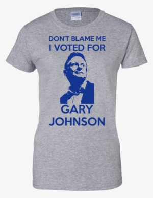 Don't Blame Me I Voted For Gary