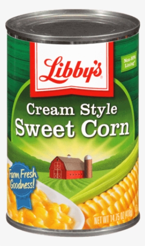 Cream Style Sweet Corn - Libby's Whole Kernel Sweet Corn