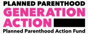 Planned Parenthood Generation Action