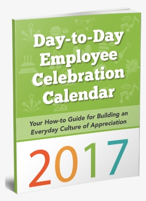 Download Your 2017 Day To Day Employee Appreciation - Employee Valentine's Day Ideas