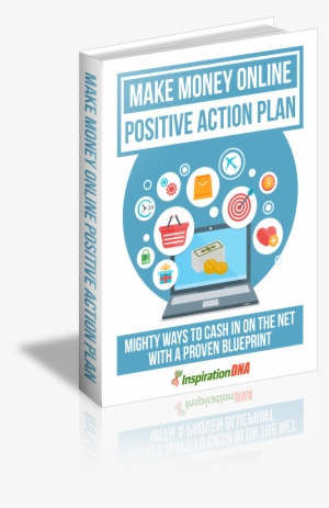Make Money Online Positive Action Plan Free Ebooks