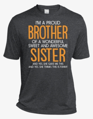 I'm A Proud Brother Of A Wonderful Sweet And Awesome - T-shirt