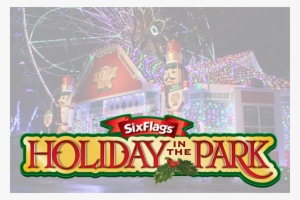 Six Flags Holiday In The Park Feature - Six Flags