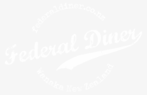 Federal Diner Wanaka - First To Start Last To Leave - Cd