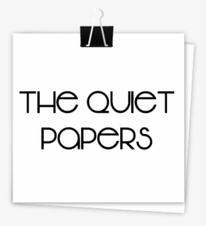 The Quiet Papers - Paper