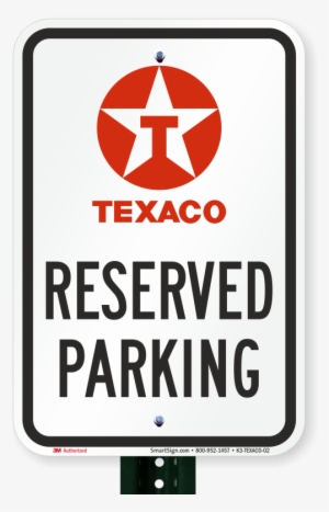 Reserved Parking Sign, Texaco - Starbucks Parking Sign