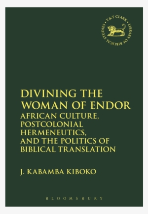 Divining The Woman Of Endor Book By Jeane Kabamba Kiboko - Divining The Woman Of Endor By J. Kabamba Kiboko