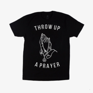 Image Of Throw Up A Prayer - Would Prefer Not To Shirt