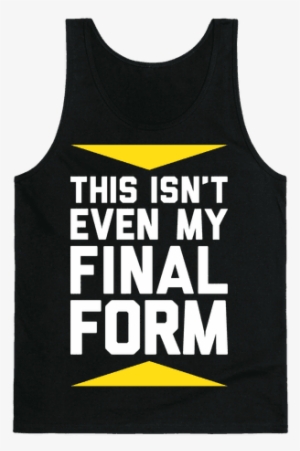 Final Form Tank Top - Cant Touch This Shirt