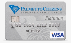 With A Palmetto Citizens Visa®, You Do Not Have To - Visa Credit Cards