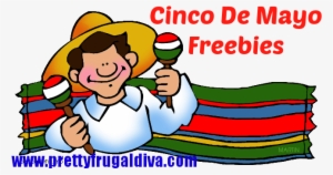 Cinco De Mayo Freebies And Deals - Mexico Fun Facts For Kids