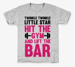 Twinkle Twinkle Little Star Hit The Gym And Lift The - Game Video Shirt