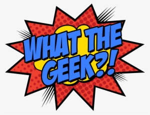 What The Geek Podcast Productions - Edi Wow