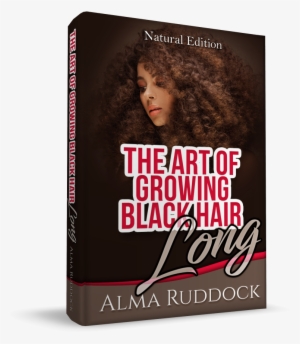 The Art Of Growing Black Hair - Art Of Growing Long Black Hair