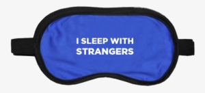 The I Sleep With Strangers Eye Mask - Pencil Case