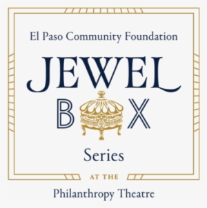 jewel box series presents fascinating eye on the border - el paso