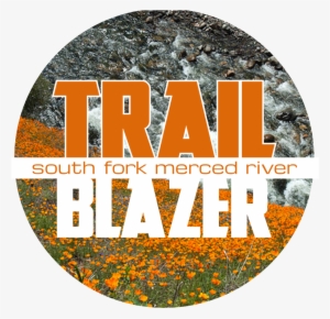 South Fork Merced River Trailblazers - River