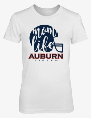 Auburn Tigers Mom Life T Shirt - Mom Life Football Baseball T-shirt