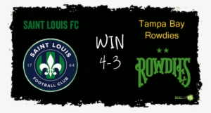 Saint Louis Fc Beat The Tampa Bay Rowdies 4-3 On Sunday - Saint Louis Fc