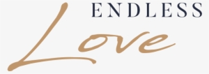 Endless Love - Calligraphy